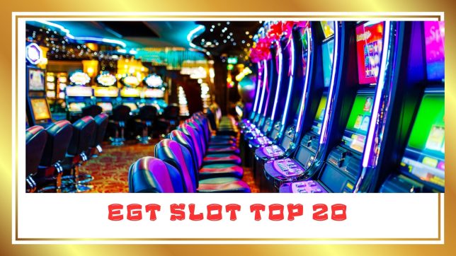 Egt Slot Top 20